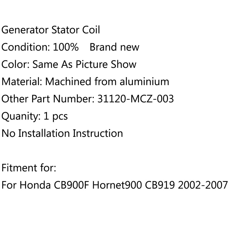 Bobina de estator generador magnético para Honda CB900F Hornet900 CB919 (02-2007) Genérico
