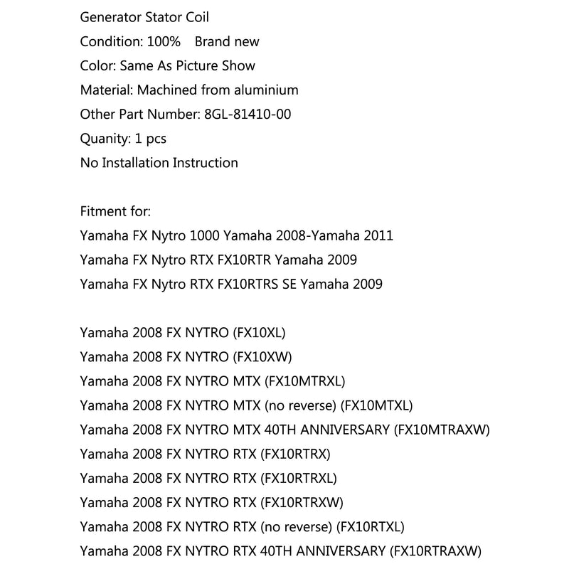 Bobina de estator generador para Yamaha (2011) FX NYTRO (FX10AW) FX Nytro RTX FX10RTR (2009) Genérico