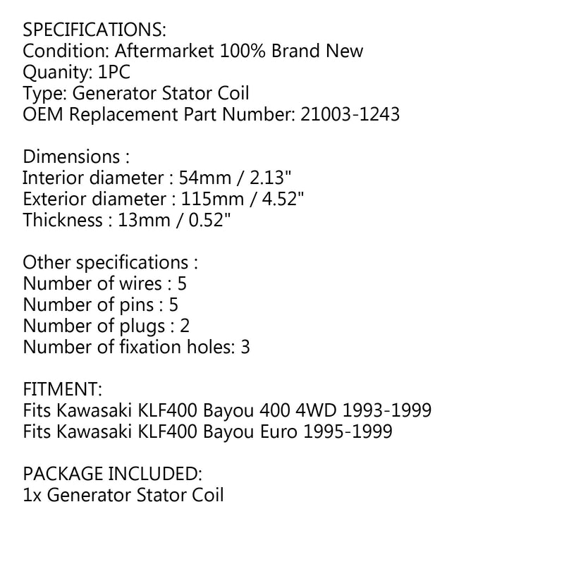 Bobina de estator generador magnético para Kawasaki KLF400 Bayou 400 Euro 4WD 1993-1999 Genérico