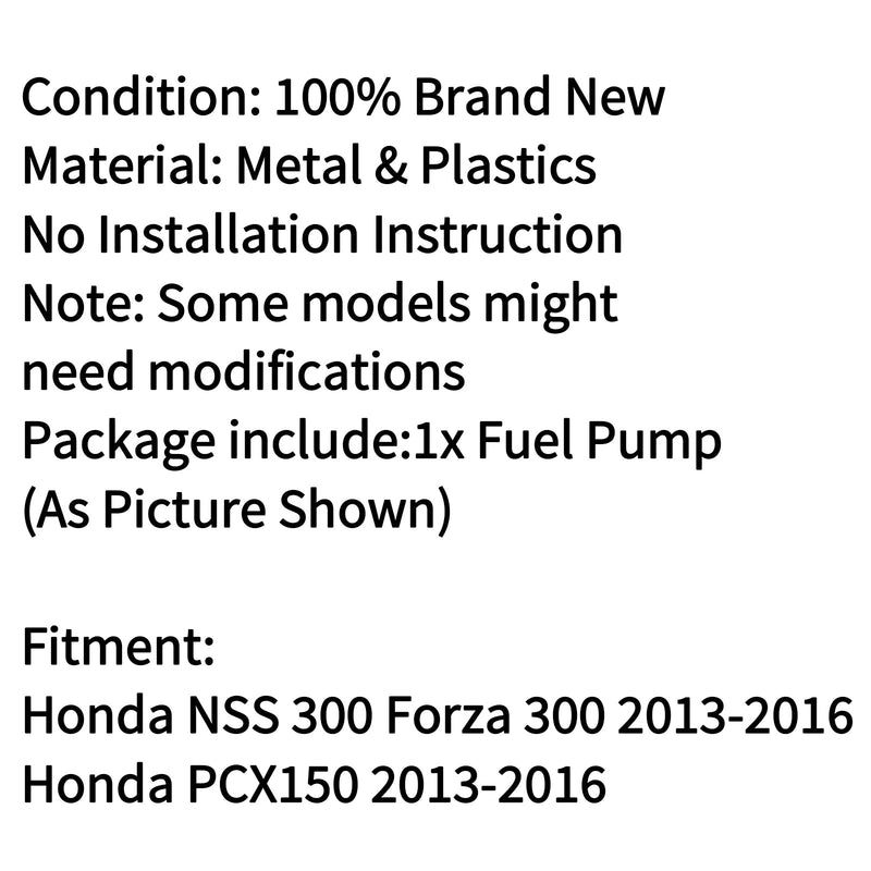 Säiliön polttoainepumppu Honda PCX150 2013-2016 Honda NSS 300 Forza 300 2013-2016 Generic