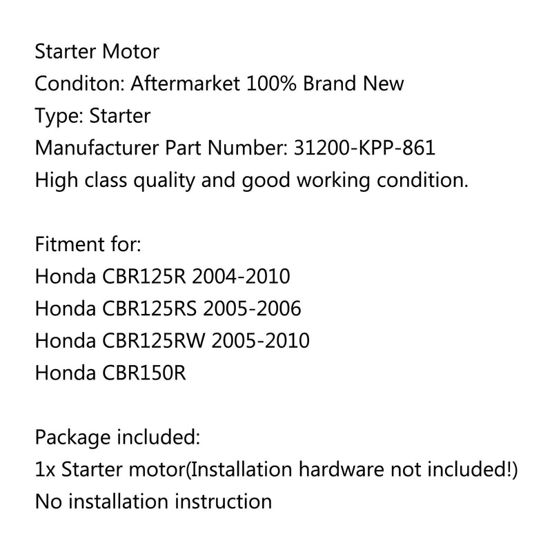 Motorstarter für Honda CBR125R 2004-2010 RS 2005-2006 RW 2005-2010 CBR150R