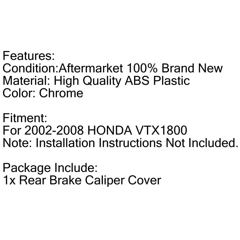 ABS plastkrom främre eller bakre bromsokskydd för Honda VTX 1800 2002-2007 Generic