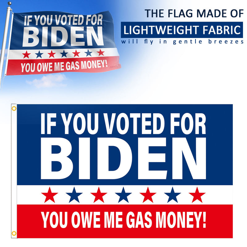 Bandera de Donald Trump si votas a Biden me debes dinero de gasolina América 3X5Ft