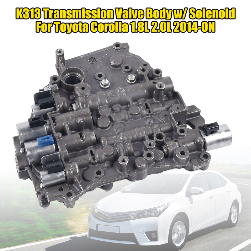 Corpo da válvula de transmissão Toyota Corolla 1.8L 2.0L 2014-ON K313 com válvula solenóide